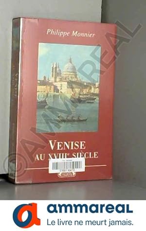 Imagen del vendedor de Venise au XVIIIe sicle a la venta por Ammareal