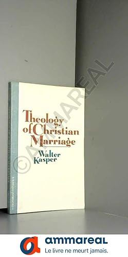 Image du vendeur pour Theology of Christian Marriage mis en vente par Ammareal