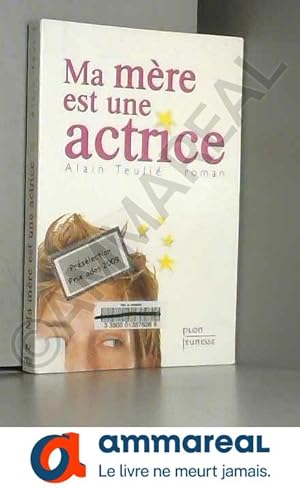 Seller image for Ma mre est une actrice for sale by Ammareal