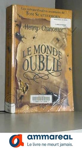 Seller image for 2. Les extraordinaires aventures de Tom Scatterhorn : le Monde oubli for sale by Ammareal