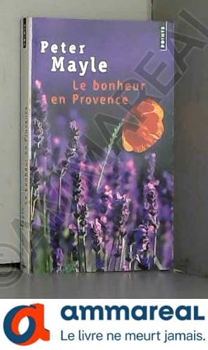 Seller image for Le Bonheur en Provence for sale by Ammareal