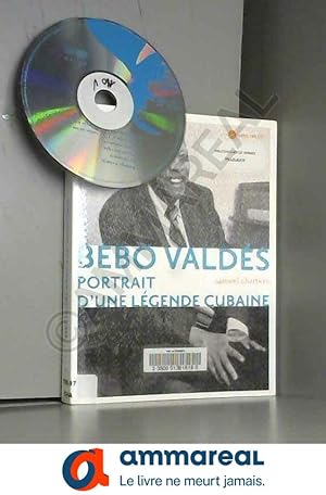 Bild des Verkufers fr Bebo Valds: Portrait d'une lgende cubaine zum Verkauf von Ammareal
