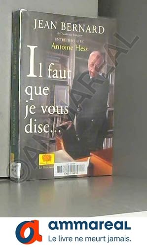 Image du vendeur pour Il faut que je vous dise mis en vente par Ammareal