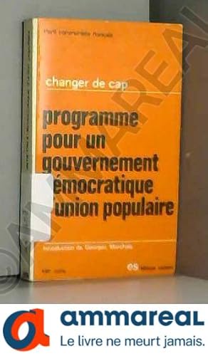 Seller image for Programme Pour Un Gouvernement Democratique D'Union Populaire / Introd. De Georges Marchais for sale by Ammareal