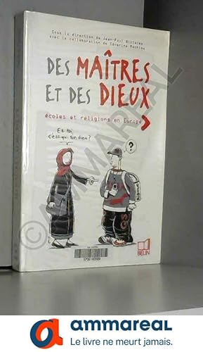 Image du vendeur pour Des Matres et des Dieux : cole et religions en Europe mis en vente par Ammareal