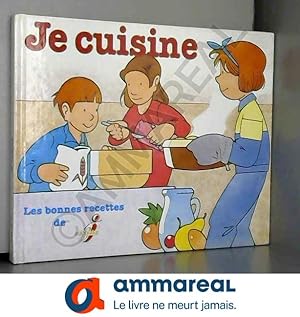 Seller image for Je cuisine : les bonnes recettes de. for sale by Ammareal