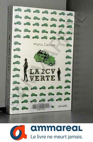 Image du vendeur pour La 2 CV verte mis en vente par Ammareal