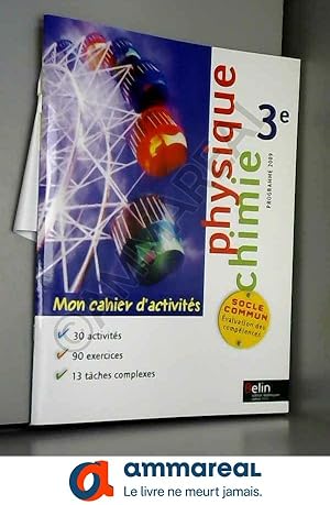 Bild des Verkufers fr Physique Chimie 3e : Mon cahiers d'activits zum Verkauf von Ammareal