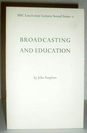 Broadcasting and Education - BBC Lunch-time Lectures Second Series - 2