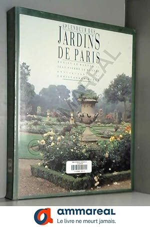 Seller image for Splendeur des jardins de paris for sale by Ammareal