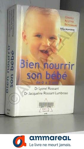 Image du vendeur pour Bien nourrir son bb de 0  3 ans mis en vente par Ammareal