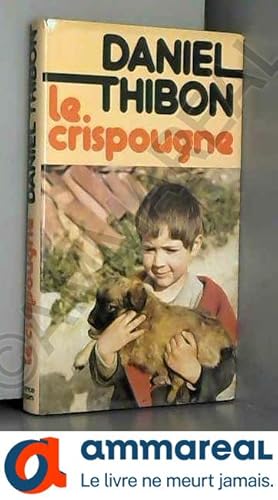 Image du vendeur pour Le crispougne mis en vente par Ammareal