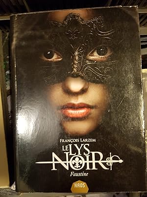 Le lys noir tome 1 : Faustine