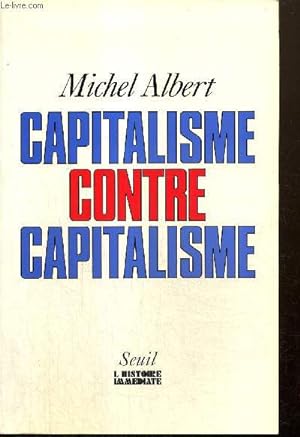 Bild des Verkufers fr Capitalisme contre capitalisme (Collection "L'histoire immdiate") zum Verkauf von Le-Livre