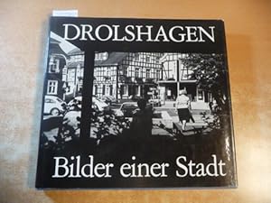 Seller image for Drolshagen. Bilder einer Stadt. for sale by Gebrauchtbcherlogistik  H.J. Lauterbach