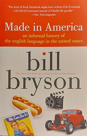 Made in America: An Informal History of the English Language in the United States