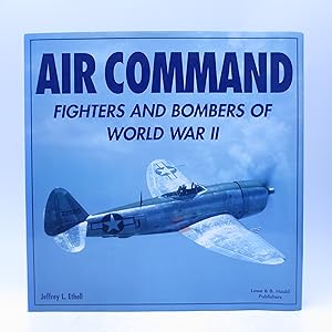 Air command: Fighters and bombers of World War II