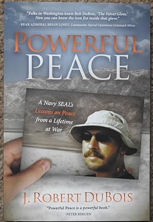 Powerful Peace : A Navy SEAL's Lessons on Peace from a Lifetime at War