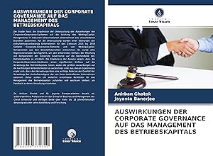 Imagen del vendedor de AUSWIRKUNGEN DER CORPORATE GOVERNANCE AUF DAS MANAGEMENT DES BETRIEBSKAPITALS a la venta por moluna