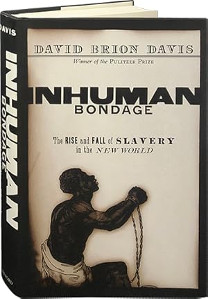 Imagen del vendedor de Inhuman Bondage; The Rise and Fall of Slavery in the New World a la venta por Carpetbagger Books