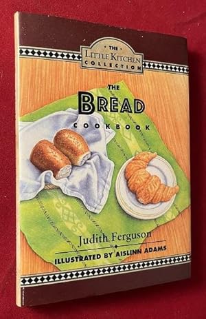 The Bread Cookbook (The Little Kitchen Collection)