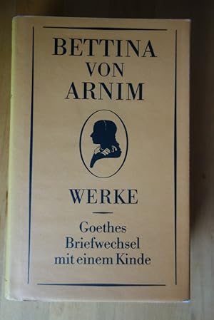 Image du vendeur pour Werke 1. Goethes Briefwechsel mit einem Kinde. Im Auftrag der Nationalen Forschungs- und Gedenksttten der klassischen deutschen Literatur in Weimar herausgegeben von Heinz Hrtl. mis en vente par Versandantiquariat Harald Gross