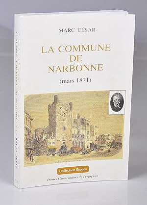 La Commune de Narbonne, mars 1871
