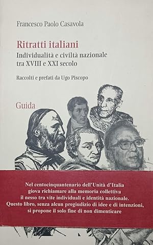 Ritratti italiani Individualità e civiltà nazionale tra XVIII e XXI secolo Raccolti e prefati da ...
