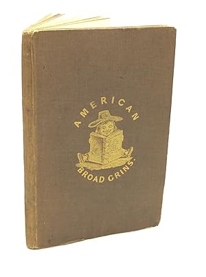 AMERICAN BROAD GRINS Edited by Rigdum Funnidos, Gent
