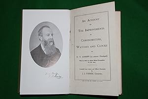 An account of the improvements in chronometers, watches and clocks by E.T. Loseby (an eminent hor...