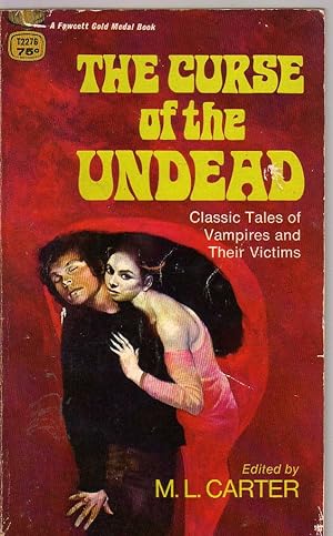 Seller image for The Curse of the Undead: Classic Tales of Vampires and Their Victims for sale by Biblio Pursuit