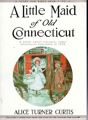 Bild des Verkufers fr Little Maid of Old Connecticut zum Verkauf von Dorley House Books, Inc.