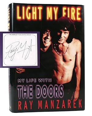 Imagen del vendedor de LIGHT MY FIRE MY LIFE WITH THE DOORS Signed a la venta por Rare Book Cellar