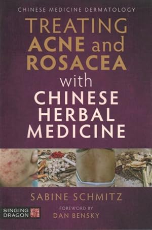 Imagen del vendedor de Treating Acne and Rosacea With Chinese Herbal Medicine a la venta por GreatBookPrices