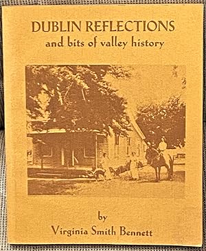 Dublin Reflections and Bits of Valley History