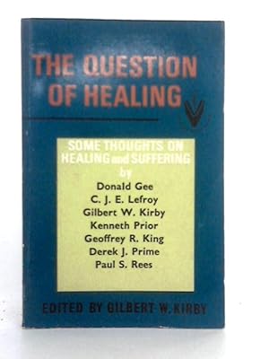 Seller image for The Question of Healing for sale by World of Rare Books