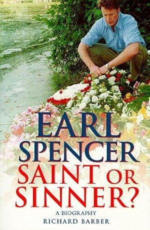 Seller image for Earl Spencer: Saint or Sinner? for sale by WeBuyBooks