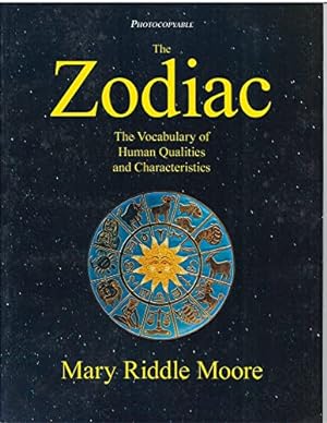 Immagine del venditore per The Zodiac: The Vocabulary of Human Qualities and Characteristics by Riddle Moore, Mary [Paperback ] venduto da booksXpress