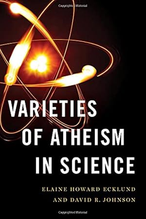 Seller image for Varieties of Atheism in Science by Ecklund, Elaine Howard, Johnson, David R. [Hardcover ] for sale by booksXpress