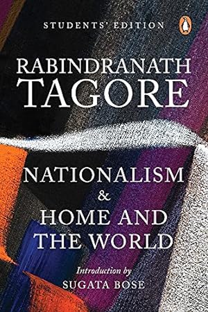 Seller image for Nationalism & Home and the World: Students' Edition by Tagore, Rabindranath, Bose, Sugata [Paperback ] for sale by booksXpress
