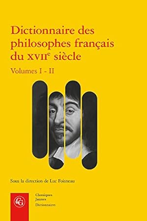 Seller image for Dictionnaire Des Philosophes Francais Du Xviie Siecle: Volume I-II: Acteurs Et Reseaux Du Savoir (Volumes I - II) (French Edition) [FRENCH LANGUAGE - Soft Cover ] for sale by booksXpress