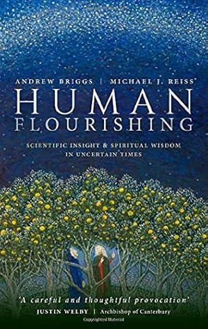 Seller image for Human Flourishing: Scientific insight and spiritual wisdom in uncertain times [Relié ] for sale by booksXpress