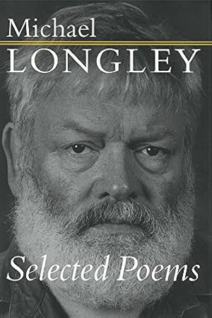 Image du vendeur pour Selected Poems | Michael Longley by Longley, Michael [Hardcover ] mis en vente par booksXpress