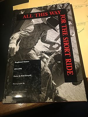 Signed. All This Way for the Short Ride: Roughstock Sonnets, 1971-1996: Poems