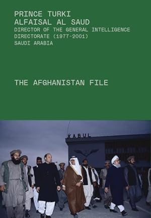 Image du vendeur pour The Afghanistan File by Al-Faisal Al-Saud, Prince Turki [Hardcover ] mis en vente par booksXpress