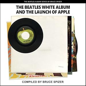 Seller image for The Beatles White Album and The Launch of Apple by Spizer, Bruce [Paperback ] for sale by booksXpress