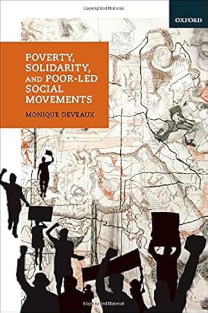 Immagine del venditore per Poverty, Solidarity, and Poor-Led Social Movements by Deveaux, Monique [Hardcover ] venduto da booksXpress