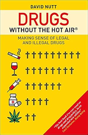 Seller image for Drugs without the hot air: Making sense of legal and illegal drugs (3) by Nutt, David [Paperback ] for sale by booksXpress