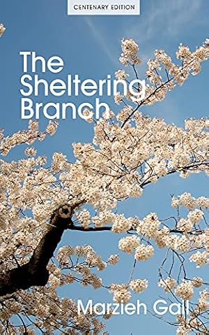 Bild des Verkufers fr The Sheltering Branch by Gail, Marzieh [Paperback ] zum Verkauf von booksXpress