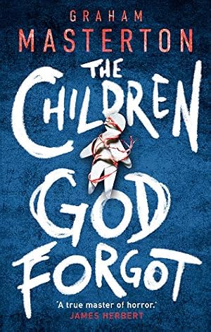 Seller image for The Children God Forgot (Ghost Virus, 2) by Masterton, Graham [Paperback ] for sale by booksXpress